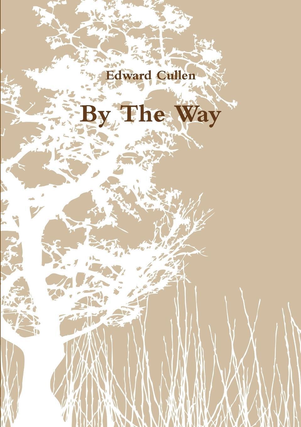 Thumbnail - By The Way Edward Cullen Taschenbuch Paperback Englisch 2017 Lulu.com