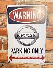 12"x8" Warning: "Nissan Parking Only" Sign.... Makes a Great gift FREE SHIPPING!