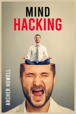 Howell - Mind Hacking  Learn How to Banish Negative Thoughts by Boosti - X555z