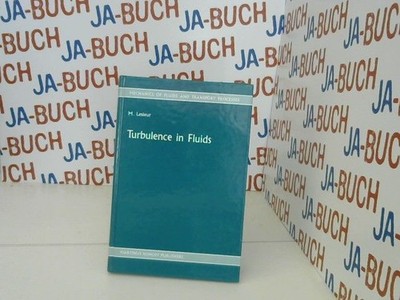 Turbulence in Fluids. Stochastic and numerical modelling Lesieur, Marcel -: