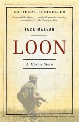 Loon: A Marine Story (Paperback or Softback)