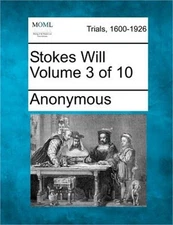 Stokes Will Volume 3 of 10 (Paperback or Softback)