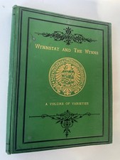 Wynnstay and the Wynns: A Volume of Varieties Ruabon / Wrexham interest