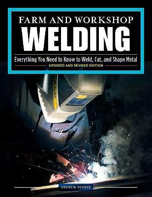 Farm and Workshop Welding, Third Revised Edition by Andrew Pearce NEW - Image 2