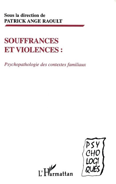 Souffrances ET Violences : Psychopathologie DES Contextes Familiaux Raoult Buch-image
