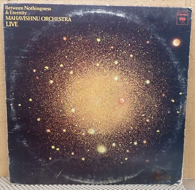 Mahavishnu Orchestra - Between Nothingness & Eternity (Live) - Columbia  1973