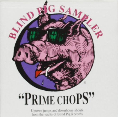 Prime Chops: Blind Pig Sampler (CD) Album