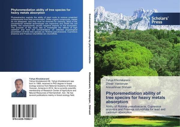 Phytoremediation Ability Of Tree Species For Heavy Metals Absorption Yahya Khoda-image