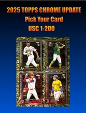 2025 Topps CHROME UPDATE - U PICK  Complete Your Set - Buy More & Save