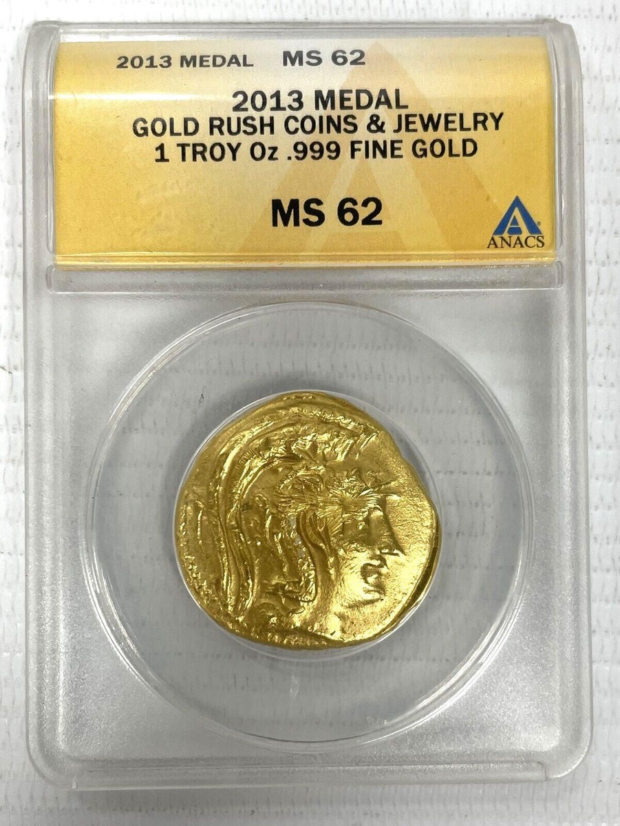 2013 Medal Gold Rush Coins and Jewelry 1 Troy Ounce .999 Fine Gold