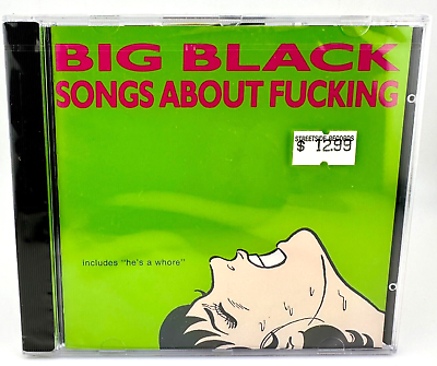 Big Black - Songs About Fucking [ * RARE NEW * CD, 1992 Big Black - Songs About Fucking [ * RARE NEW * CD, 1992