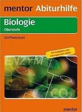 mentor Abiturhilfe Biologie Oberstufe. Stoffwechsel: Mit... 