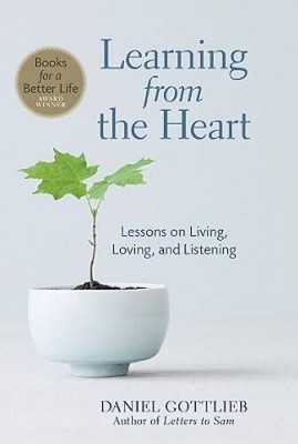 Learning from the Heart: Lessons on Living, Loving, and Listening - VERY GOOD