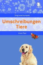 Umschreibungen Tiere. Gedächtnistraining und...