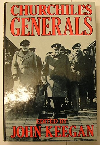 Churchill's Generals,John Keegan- 9780297820666