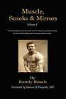 Muscle, Smoke, and Mirrors: Volume I by Randy Roach (Hardback, 2008)
