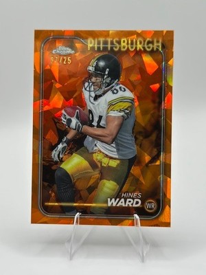 2024 Topps Chrome Sapphire Edition Orange #/25 Hines Ward #165