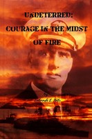 Undeterred Courage In The Midst Of Fire Deborah L. Fritz Taschenbuch Englisch