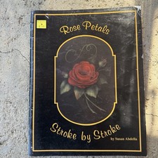 Rose Petals painting BOOK Stroke by Stroke patterns Susan Abdella