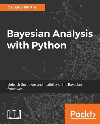 Osvaldo Martin Bayesian Analysis with Python (Digital) (UK IMPORT)