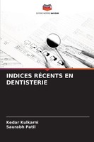 Indices RÉCents EN Dentisterie Saurabh Patil