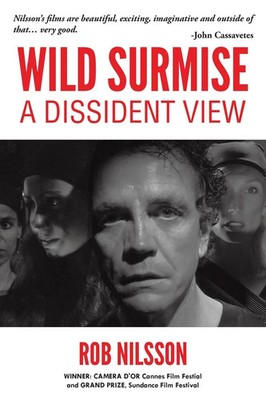 Rob Nilsson | Wild Surmise | Taschenbuch | Englisch (2013) | A Dissident View