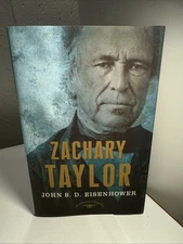 Zachary Taylor By John SD Eisenhower 2008 Hardcover