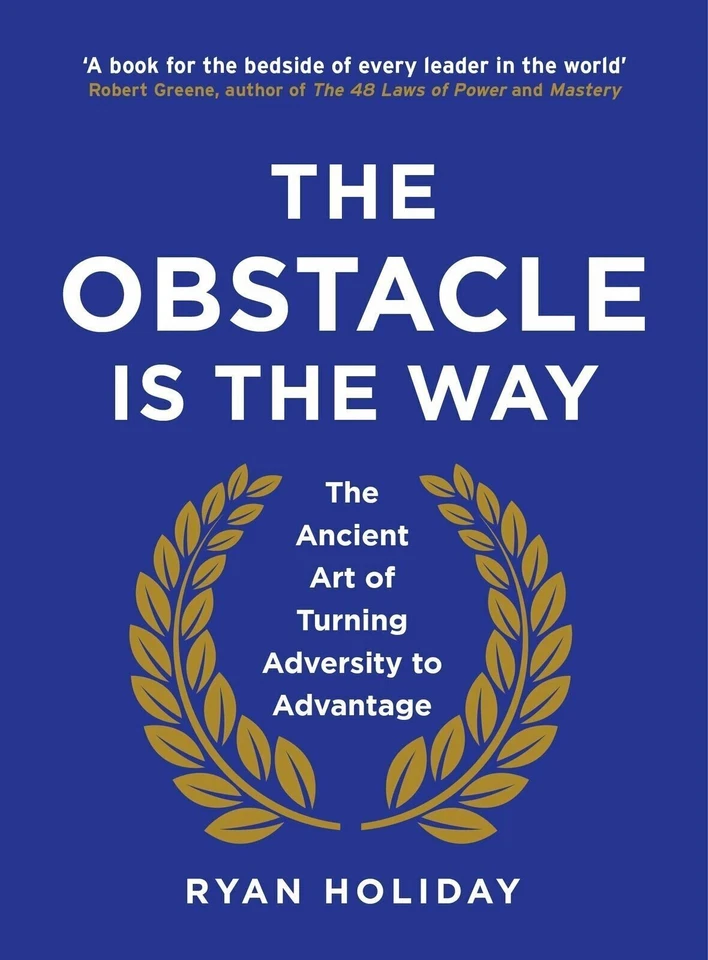 The Obstacle is the Way: The Ancient Art of Turning Adversity to Advantage Book - Image 2 of 4