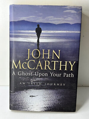 John McCarthy A Ghost Upon Your Path SIGNED 1st Edition Hardcover BBC Journalist
