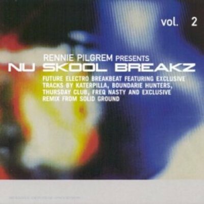 Nu Skool Breakz 2 (Rennie Pilgrem pres.) Jaguar, Mr. Nex, Waveform, Thurs.. [CD]