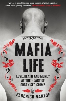 Mafia Life by Professor Federico Varese (Paperback Book)