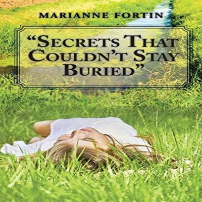 ''Secrets That Couldn't Stay Buried'' Marianne Fortin Paperback Aut