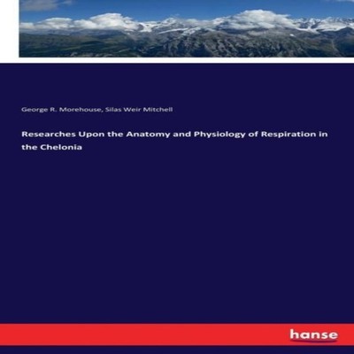 Researches Upon the Anatomy and Physiology of Respiration in the