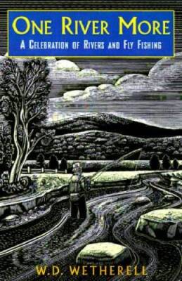 One River More - Hardcover By Wetherell, W. D. - VERY GOOD