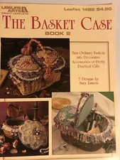 Leisure Arts -The Basket Case Book 2  Leafleat 1782 