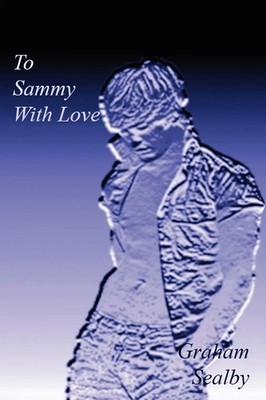 Graham Sealby | To Sammy with Love | Taschenbuch | Englisch (2011) | [.]