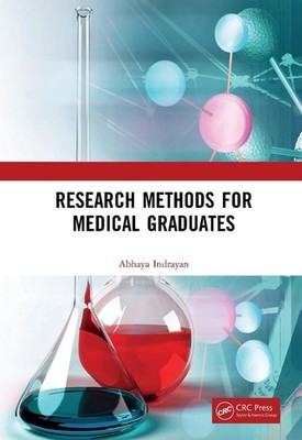 Research Methods for Medical Graduates by Abhaya Indrayan (English) Hardcover Bo