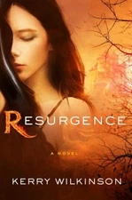 Resurgence by Kerry Wilkinson: Used