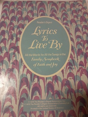 Readers Digest Lyrics to Live By Family Songbook of Faith and Joy C5