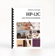 Manual for Hewlett Packard HP-12C Calculator: Solutions Handbook - Half-Letter