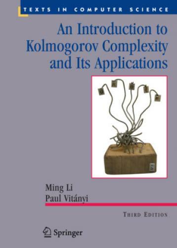 Thumbnail - An Introduction To Kolmogorov Complexity And Its Applications 2832