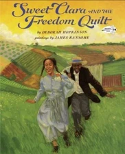Sweet Clara and the Freedom Quilt; Reading Rai- 0679874720, paperback, Hopkinson