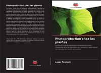 Photoprotection Chez Les Plantes Lazar Pavlovic Taschenbuch FranzöSisch 2025