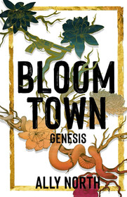 Bloom Town: Genesis