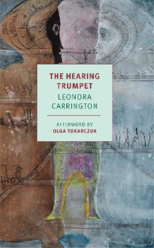 Leonora Carrington The Hearing Trumpet (Tascabile)