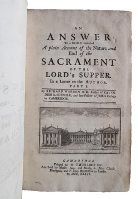 EINE ANTWORT auf einen einfachen bericht über das ABENDMAHL des Herrn usw. / Richard Warren / 1736