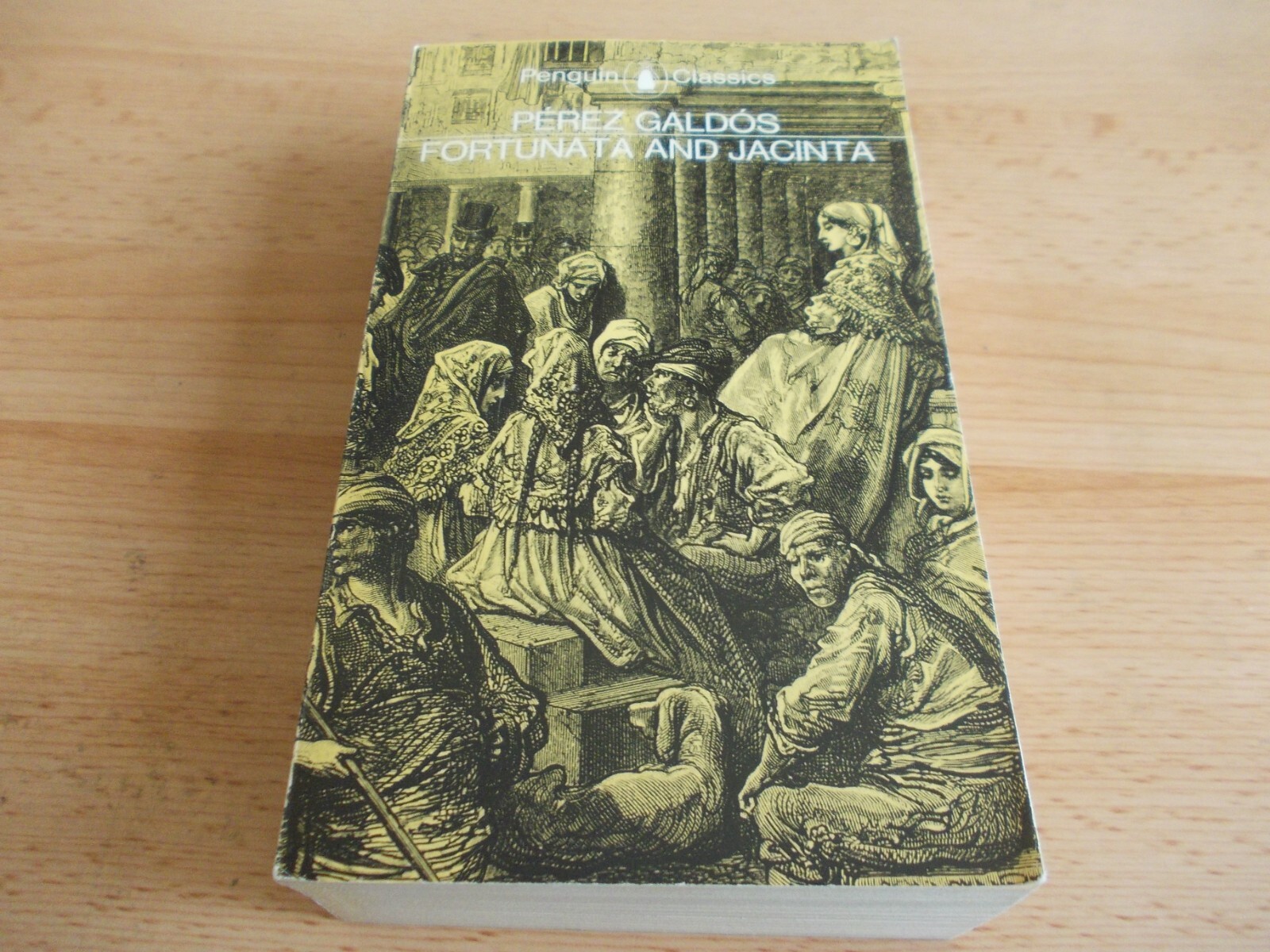 Fortunata and Jacinta , Benito Perez Galdo, Penguin Classics 1973