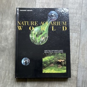 【希少】 NATURE AQUARIUM WORLD 水―自然への回帰 Takashi Amano Nature Aquarium | eBay