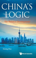 Zou Lixing | China's Logic | Buch | Englisch (2017) | THE Balance Development