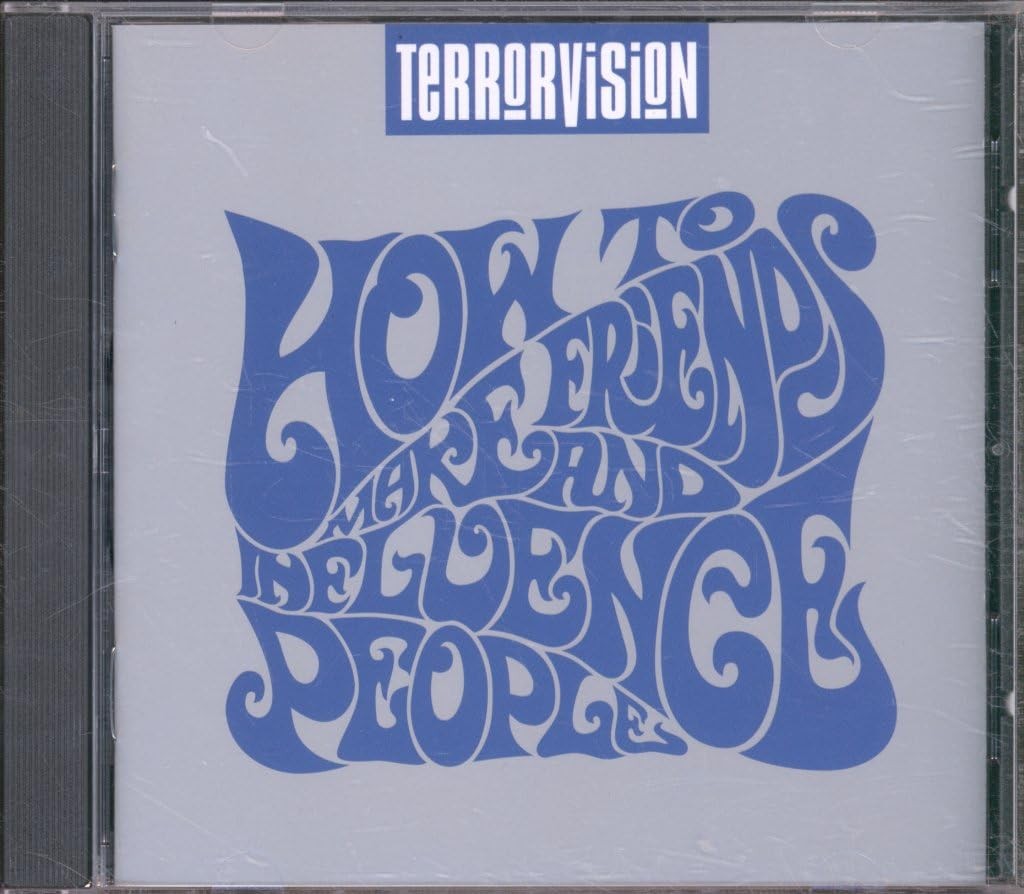 Terrorvision How To Make Friends and Influence People CD NEW